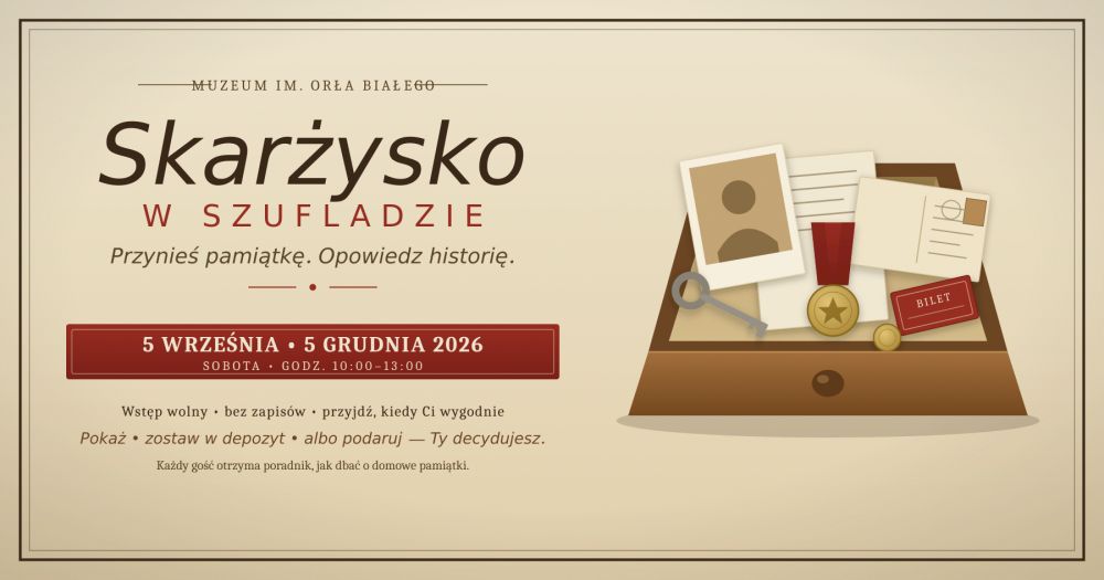 SKARŻYSKO W SZUFLADZIE. Przynieś pamiątkę. Opowiedz historię.